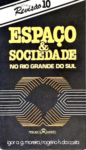 Espaço e Sociedade No Rio Grande do Sul