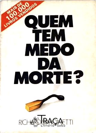Quem Tem Medo da Morte?