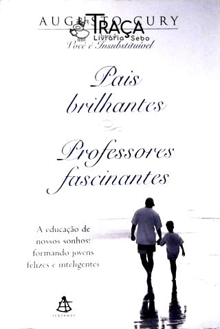 Pais Brilhantes, Professores Fascinantes