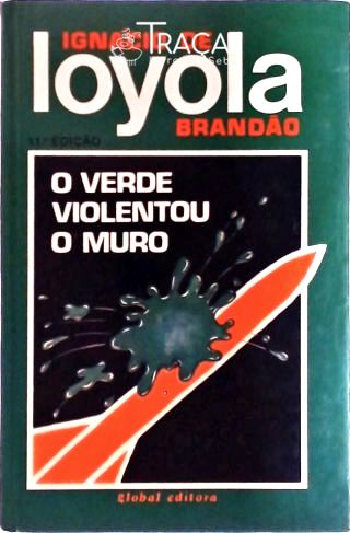O Verde Violentou O Muro
