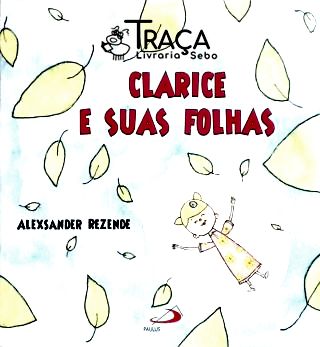 Clarice E Suas Folhas