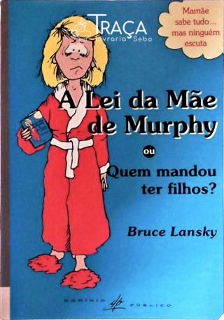 A Lei da Mãe de Murphy
