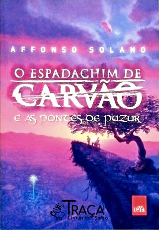 O Espadachim de Carvão e as Pontes de Puzur