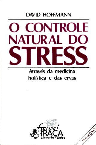 O Controle Natural do Stress