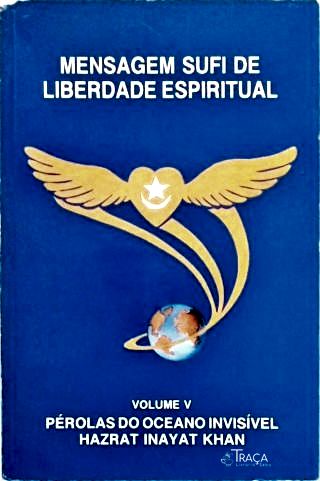 Mensagem Sufi de Liberdade Espiritual (volume 5)