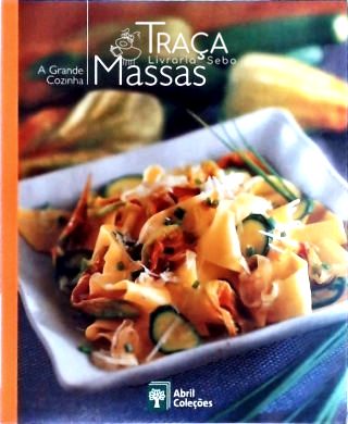 A Grande Cozinha - Massas