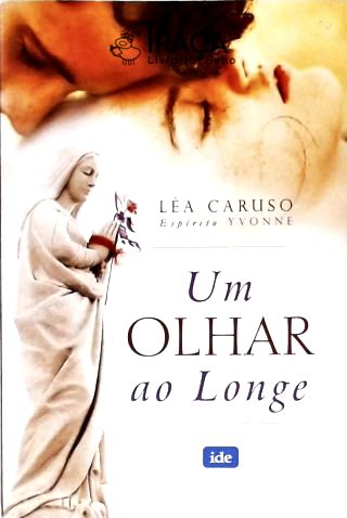 Um Olhar Ao Longe