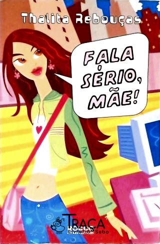 Fala Sério Mãe!