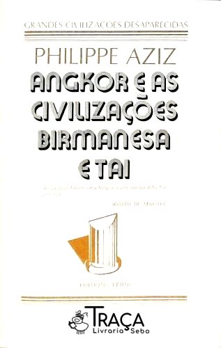 Angkor e as Civilizações Birmanesa e Tai