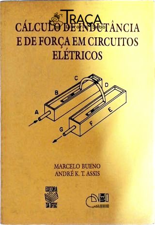 Cálculo de Indutância e de Força em Circuitos Elétricos