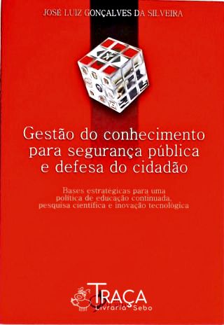Gestão do Conhecimento para Segurança Pública e Defesa do Cidadão