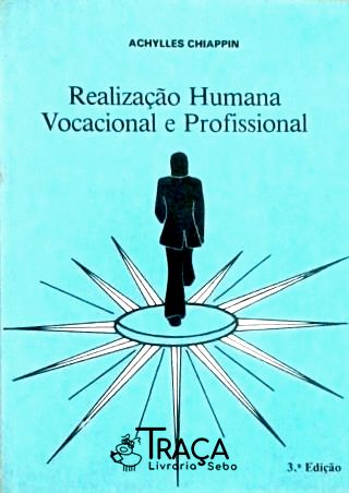 Realização Humana Vocacional e Profissional