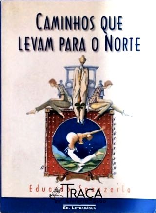 Caminhos que levam para o Norte