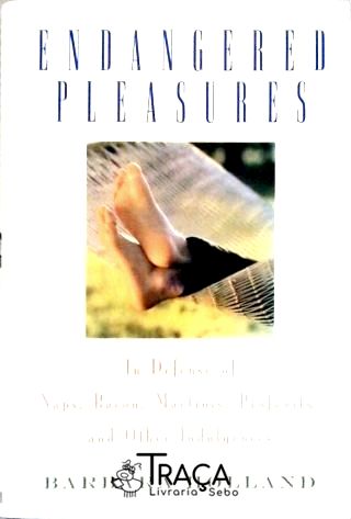 Endangered Pleasures