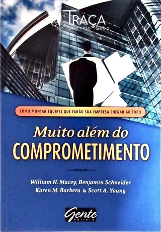 Muito Alem do Comprometimento - Organizando as Relacoes de Afeto, Poder e Dinheiro por Meio da Gover