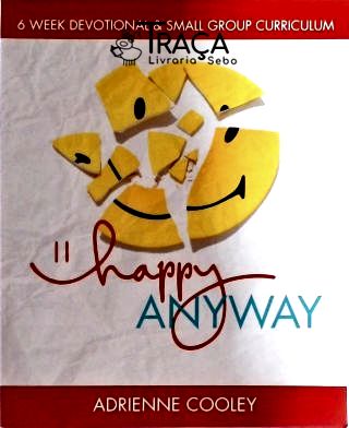 Happy Anyway
