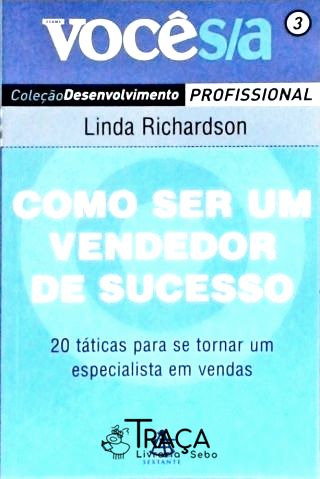 Como Ser Um Vendedor de Sucesso: 20 Táticas para Se Tornar Um Especialista em Vendas