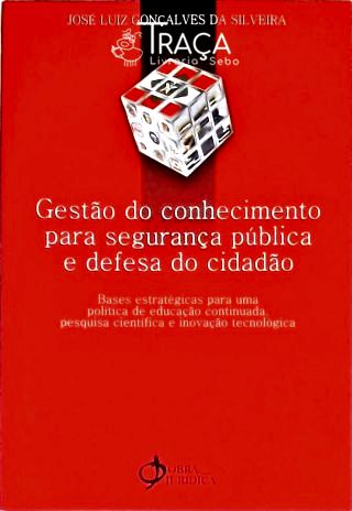Gestão do Conhecimento para Segurança Pública e Defesa do Cidadão