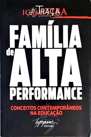 Família de Alta Performance