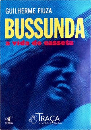Bussunda - A Vida Do Casseta