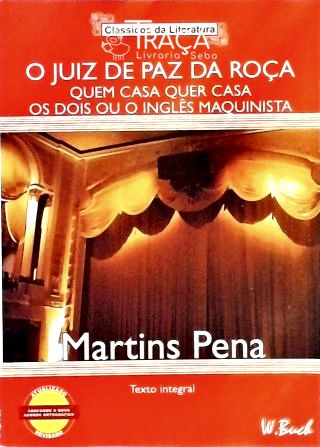 O Juiz de Paz da Roça - Quem Casa Quer Casa - os Dois Ou o Inglês Maquinista