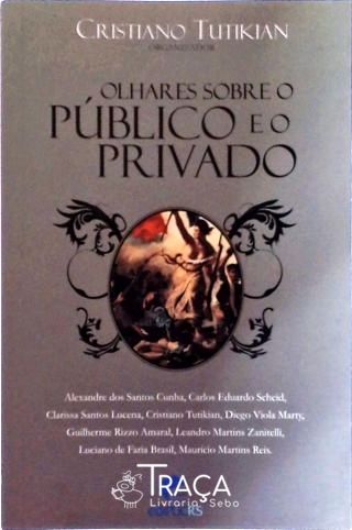 Olhares Sobre o Público e o Privado