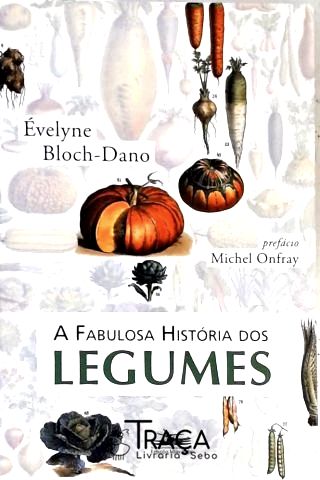 A Fabulosa História dos Legumes