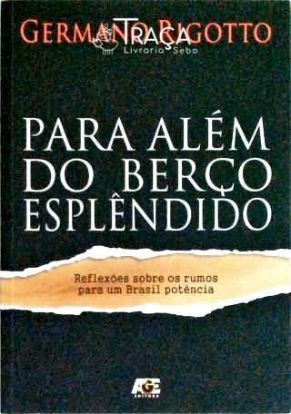 Para Além do Berço Esplêndido