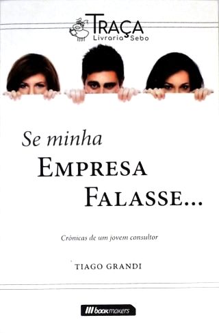 Se Minha Empresa Falasse...