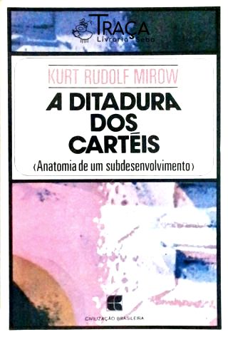 A Ditadura dos Cartéis