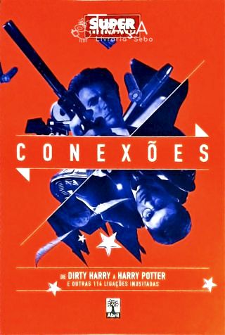 Conexões - de Bob Dylan a Bob Esponja e Outras 114 Inusitadas Ligações