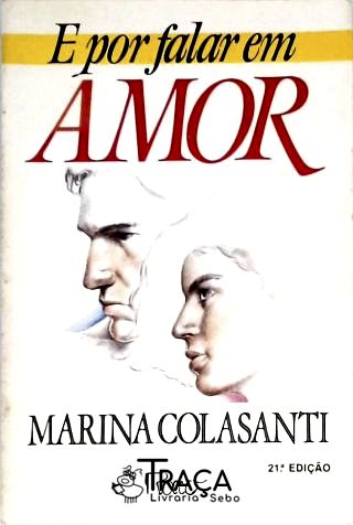 E por Falar em Amor