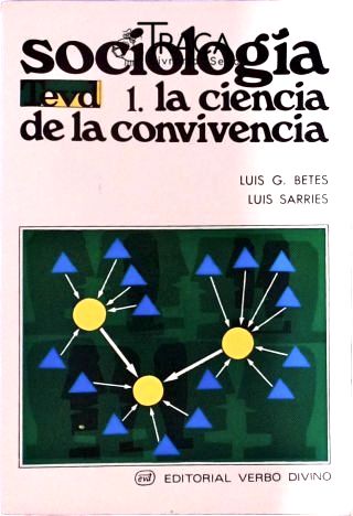 Sociologia - 1. La Ciencia de La Convivencia