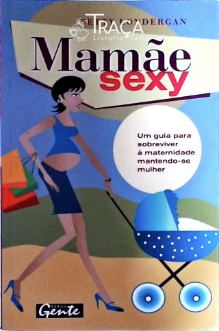 Mamãe Sexy