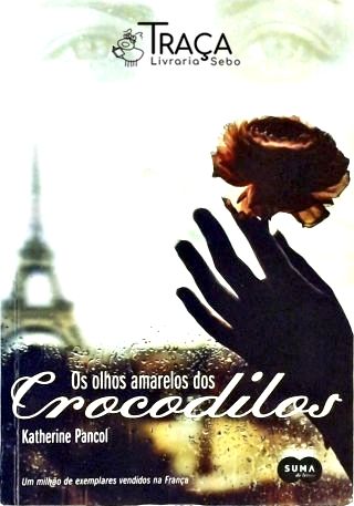 Os Olhos Amarelos Dos Crocodilos