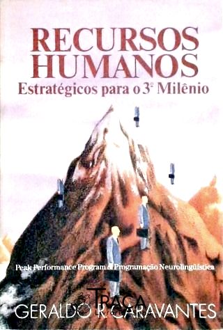 Recursos Humanos Estratégicos para o 3° Milênio