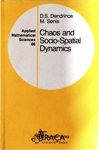 Chaos And Socio-spatial Dynamics
