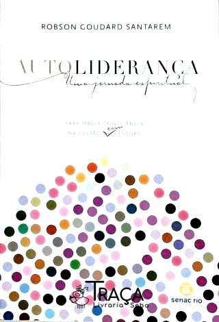 Autoliderança - Uma Jornada Espiritual