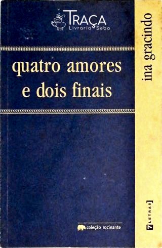 Quatro Amores e Dois Finais