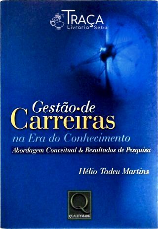 Gestão de Carreiras Na Era do Conhecimento