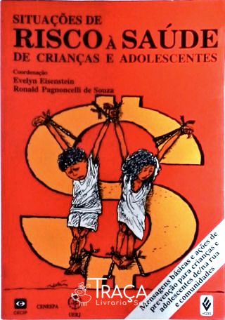 Situações de Risco À Saúde de Crianças e Adolescentes