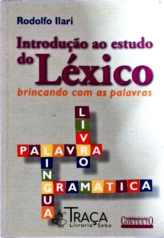 Introdução Ao Estudo do Léxico - Brincando com as Palavras
