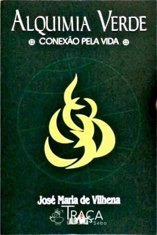 Alquimia Verde - Conexão pela Vida