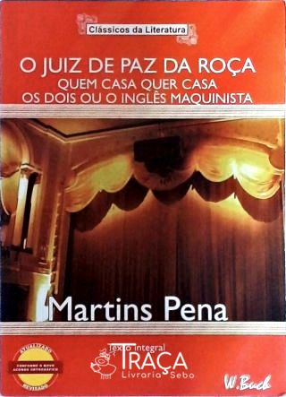 O Juiz de Paz da Roça - Quem Casa Quer Casa - os Dois Ou o Inglês Maquinista