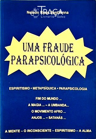 Uma Fraude Parapsicológica