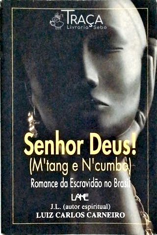 Senhor Deus! (mtang e Ncumbo)