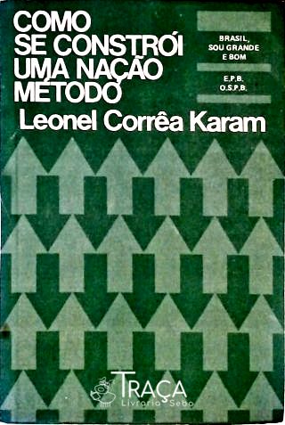 Como Se Constrói Uma Nação Método