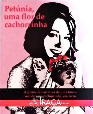 Petúnia, Uma Flor de Cachorrinha
