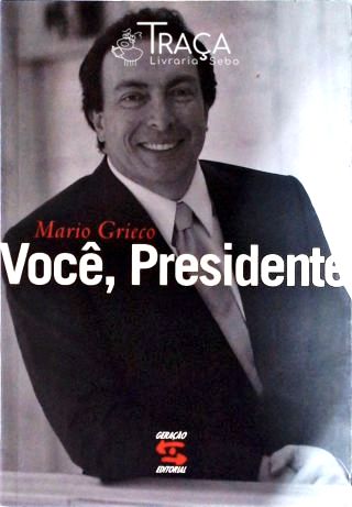 Você, Presidente