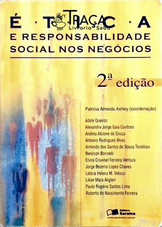 Ética e Responsabilidade Social Nos Negócios